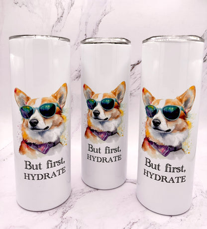 20 oz Skinny Tumbler - But First, Hydrate