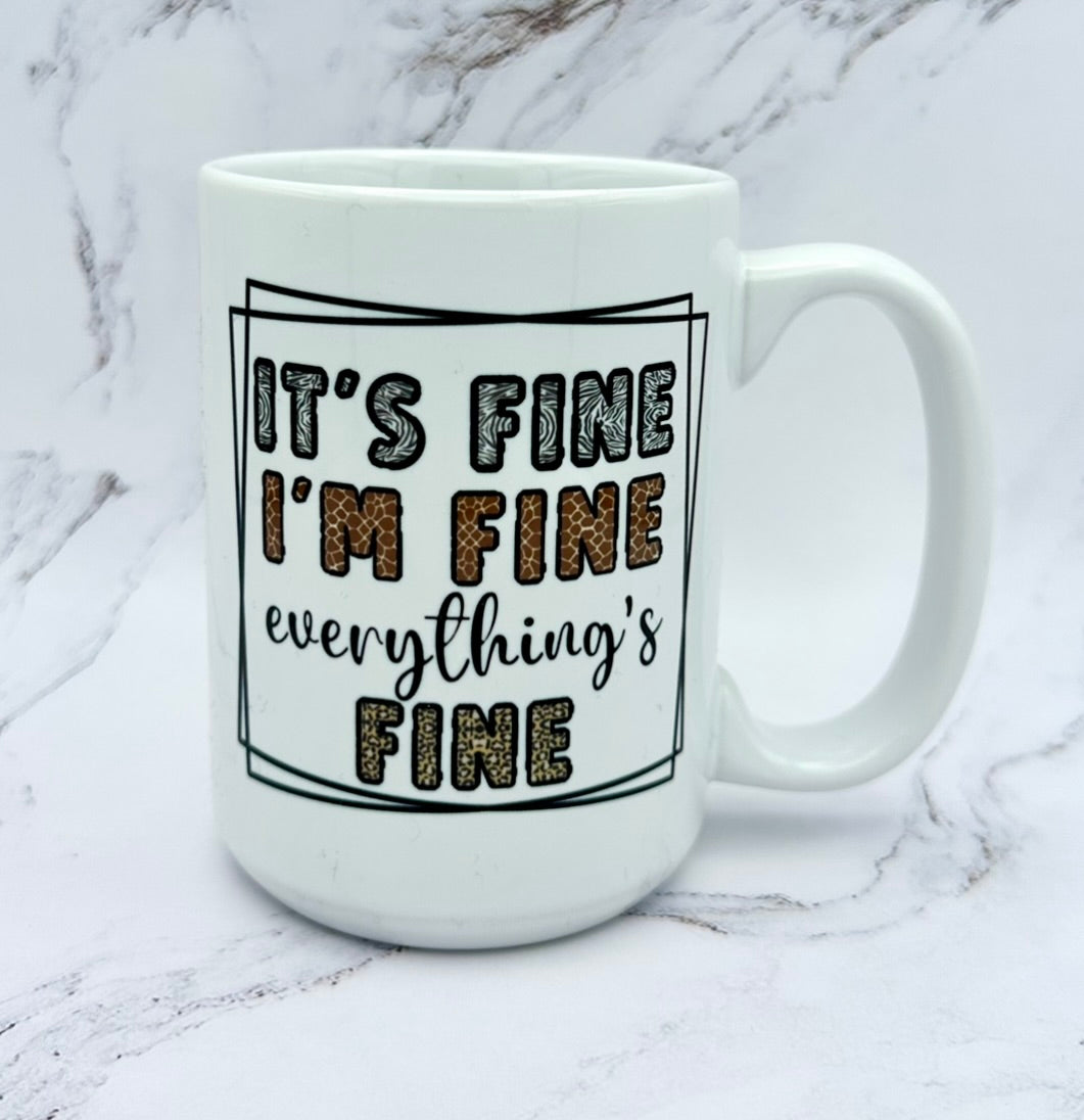 15 oz mug - Everything's Fine