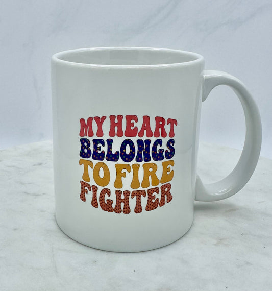 11 oz Mug My Heart Belongs to a Firefighter